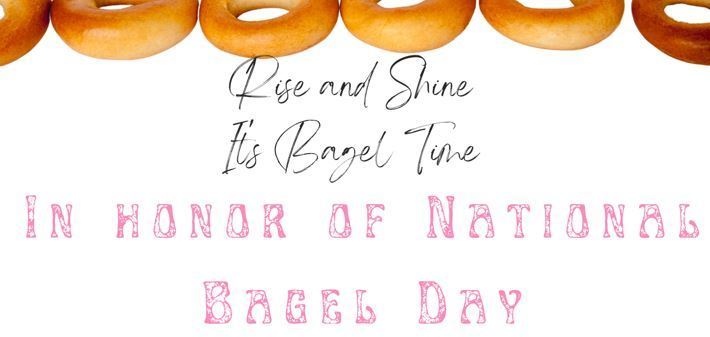 Picture of Bagels Announcing National Bagel Day and Bagels with Buddies Event